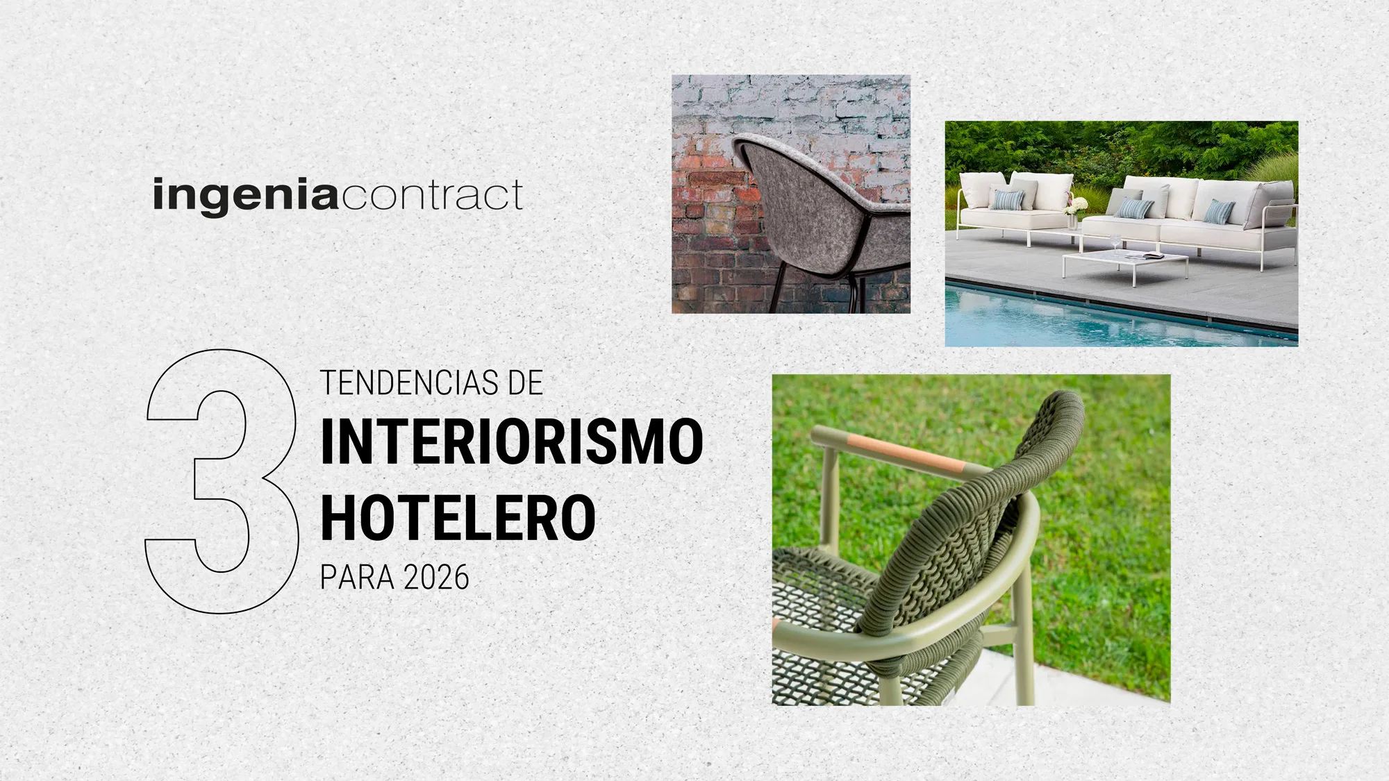Análisis de tendencias 2026 en interiorismo hotelero Ingenia Contract